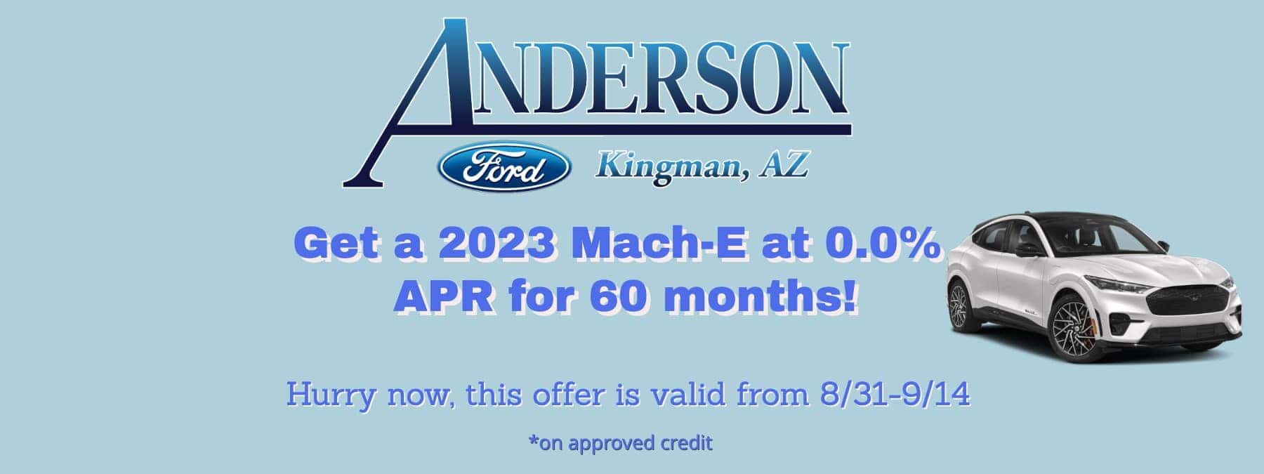 A Stellar offer on the MachE from Anderson Ford! Anderson Ford Kingman