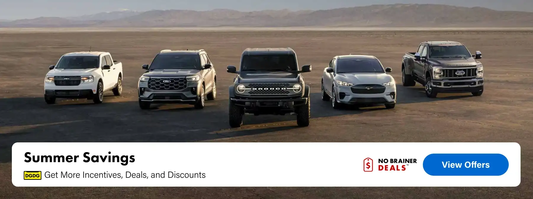 Summer Savings, Get More Incentives, Deals, and Discounts, No Brainer Deals, Special Offers