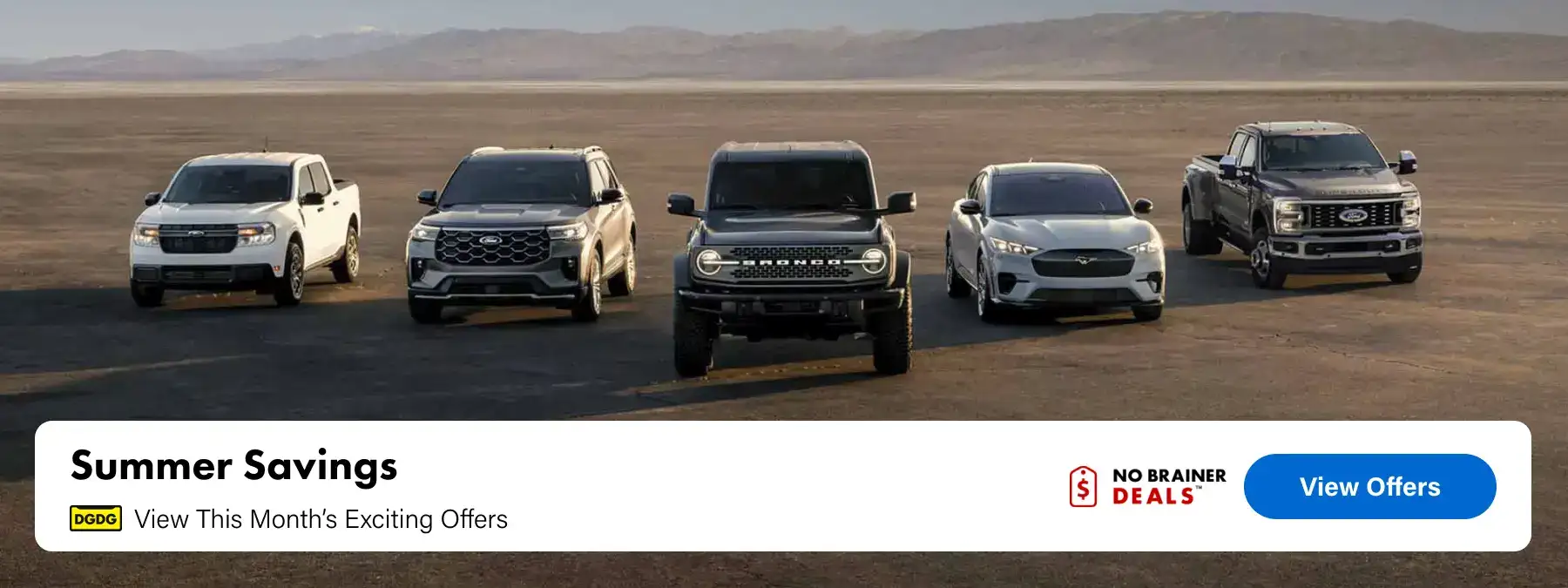 Summer Savings, View this Month's Exciting Offers, No Brainer Deals, Special Offers