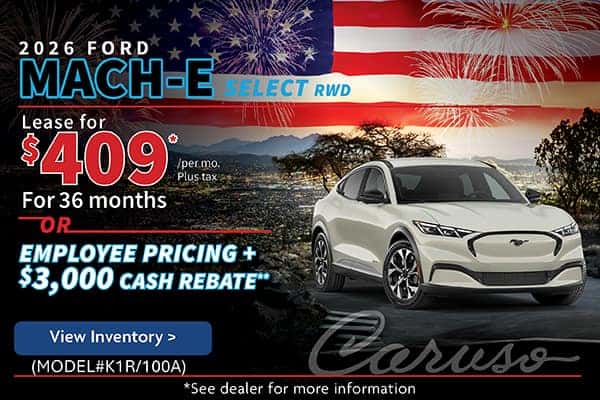 2026 MACH-E SELECT RWD (MODEL#K1R/100A)  1 AT THIS SPECIAL  Lease Specials:  $409/month plus tax @ 36 months OR  EMPLOYEE PRICING + $3000 Cash Rebate