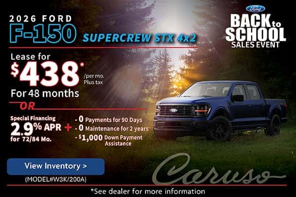 2026 F-150 STX SUPERCREW 4X2 (MODEL#W3K/200A) 0 Maintenance for 2 years**  1 AT THIS SPECIAL Lease Specials: $438/month plus tax @ 48 months* OR 2.9% for 72/84 Months** Special Financing + 0 Payments for 90 Days + 0 Maintenance for 2 years** + $1,000 Down payment Assistance