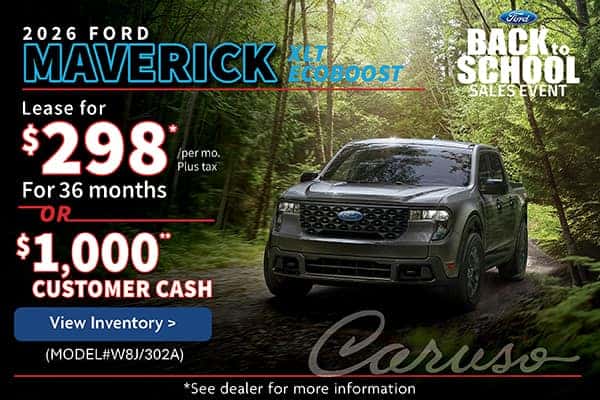 2026 MAVERICK XLT 2.0 ECOBOOST (MODEL#W8J/302A) 3 AT THIS SPECIAL  Lease Specials: $298/month plus tax @ 36 months* OR $1,000 Customer Cash