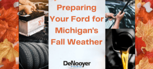 Preparing Your Ford for Michigan's Fall Weather at DeNooyer ford in Vicksburg