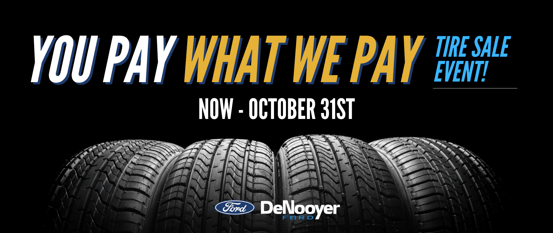 You Pay What We Pay Tire Sale