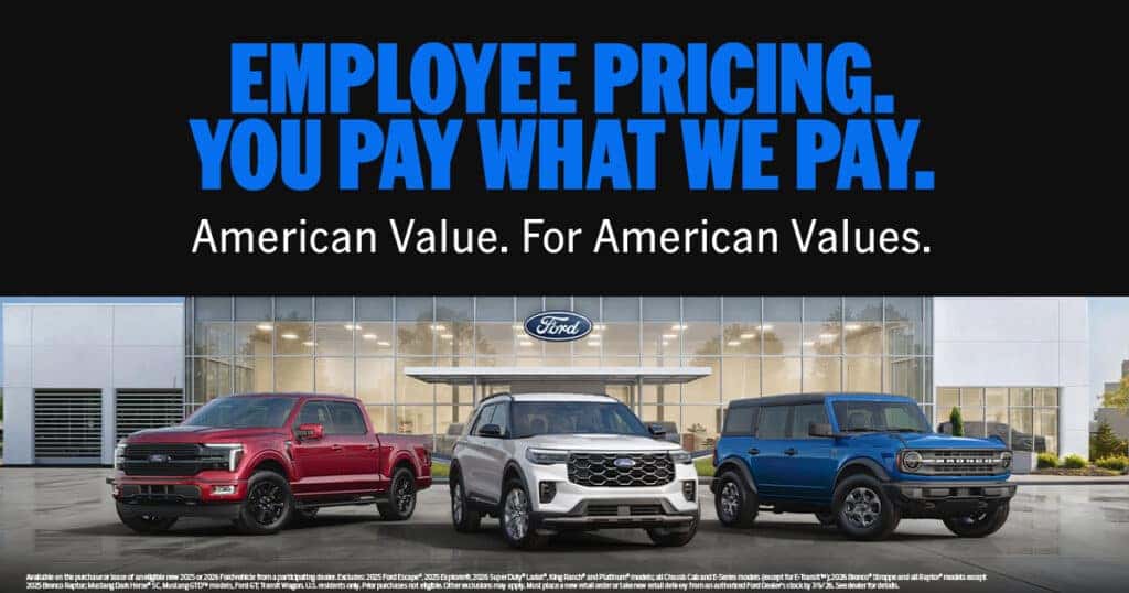 Employee Pricing - You Pay What We Pay On Select 2025 and 2026 Ford Models