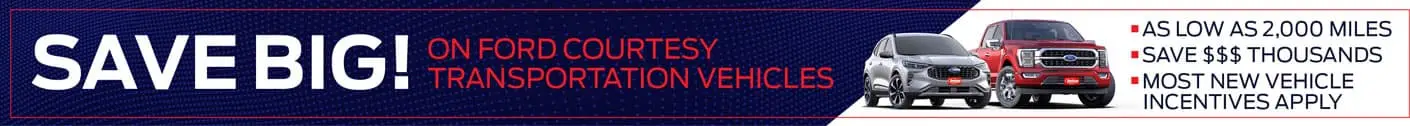 Save big on Ford Courtesy Transportation vehicles. As low as 2,000 miles. Save thousands of dollars. Most new vehicle incentives apply.