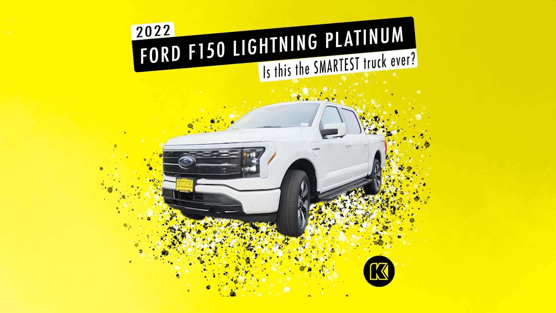 The Smartest Truck Is the 2022 Ford F150 Lightning Platinum Kendall