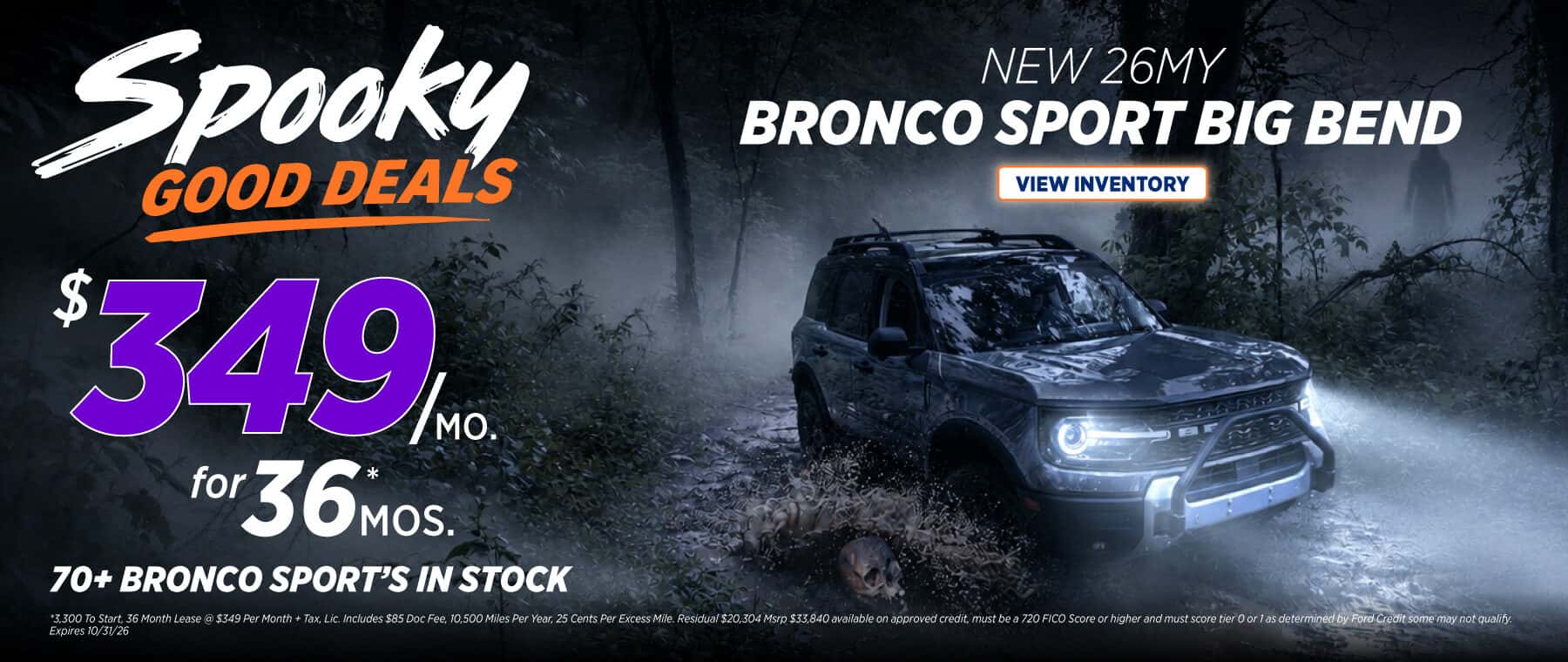 26_OCT_Spooky-Good-Deals_Campaign2_MAIN_BroncoSport