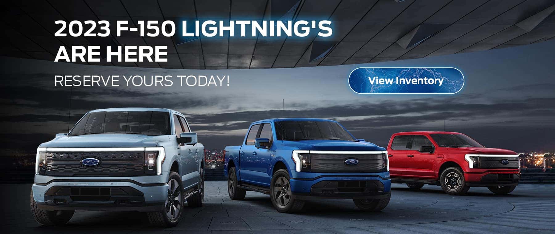 2023 F-150 Lightning's Are Here View Now