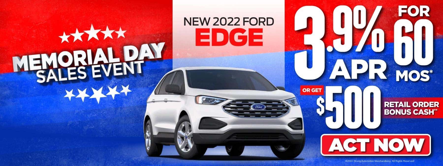 New 2022 Ford Edge | 3.9% APR for 60 mos* Or Get $500 Retail Order Bonus Cash