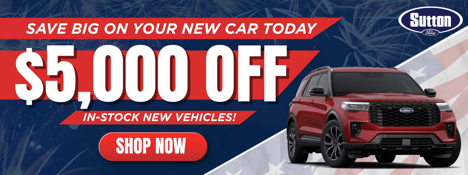 Sutton Ford | $5,000 Off New Vehicles