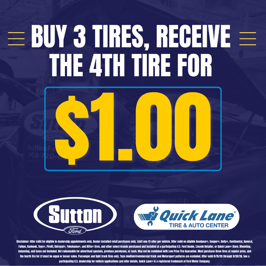 Sutton Ford | Buy 3 Tires, Receive the 4th for a $1