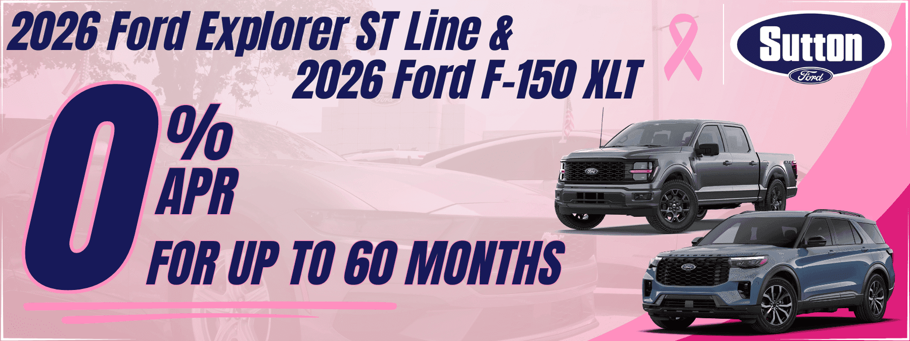 Sutton Ford | 0% APR on Ford Explorer and F-150