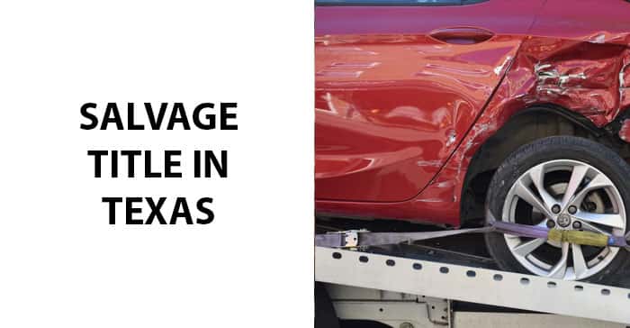 Salvage Title In Texas