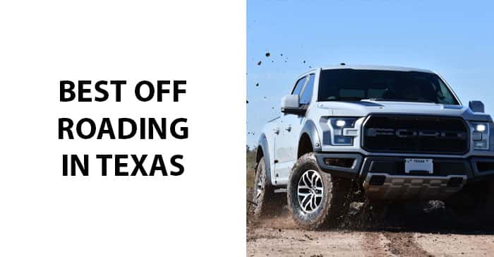 Best Off Roading In Texas