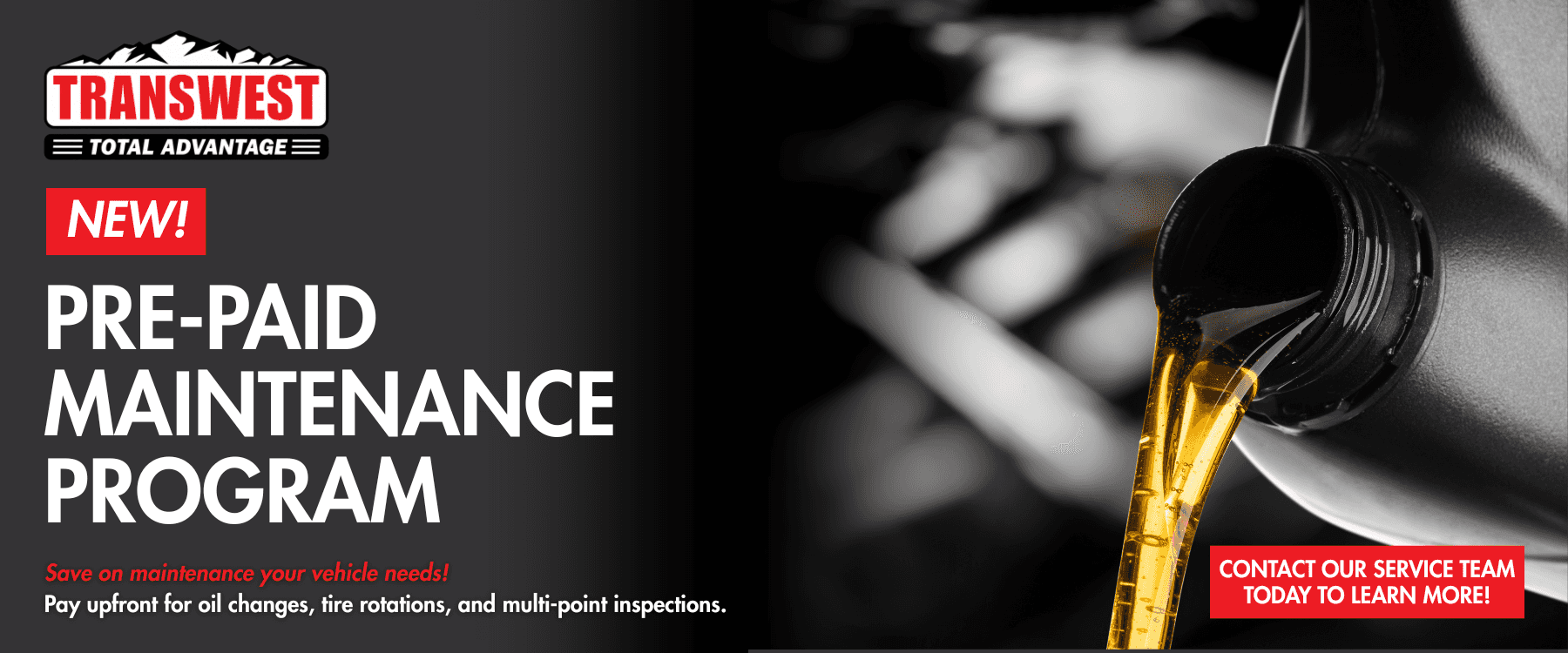Transwest website banner advertising its new Pre-Paid Maintenance Program. The banner highlights included services such as oil changes, tire rotations, and multi-point inspections, encouraging customers to save on future vehicle maintenance by paying upfront and contacting the Transwest service department for more information.