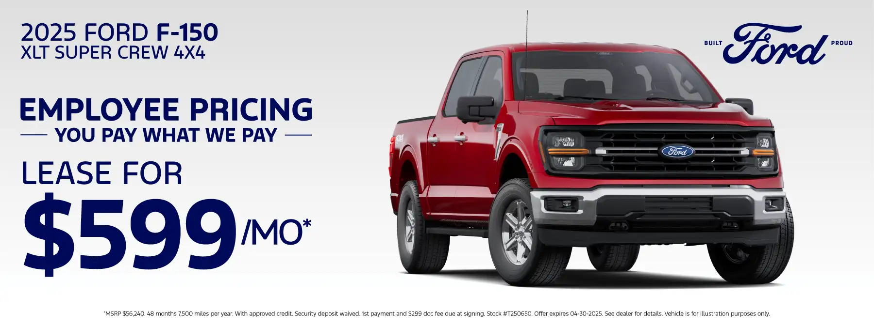 2025 Ford F150 Supercrew XLT 4X4 - Lease for $599 a month for 48 months 7,500 miles per year*