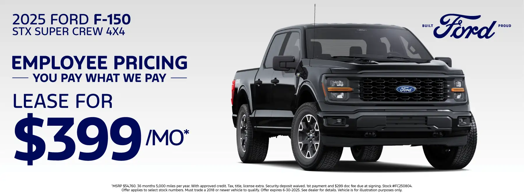 2025 Ford F150 STX (FC250804) - Lease for $399 a month for 36 months 5,000 miles per year*