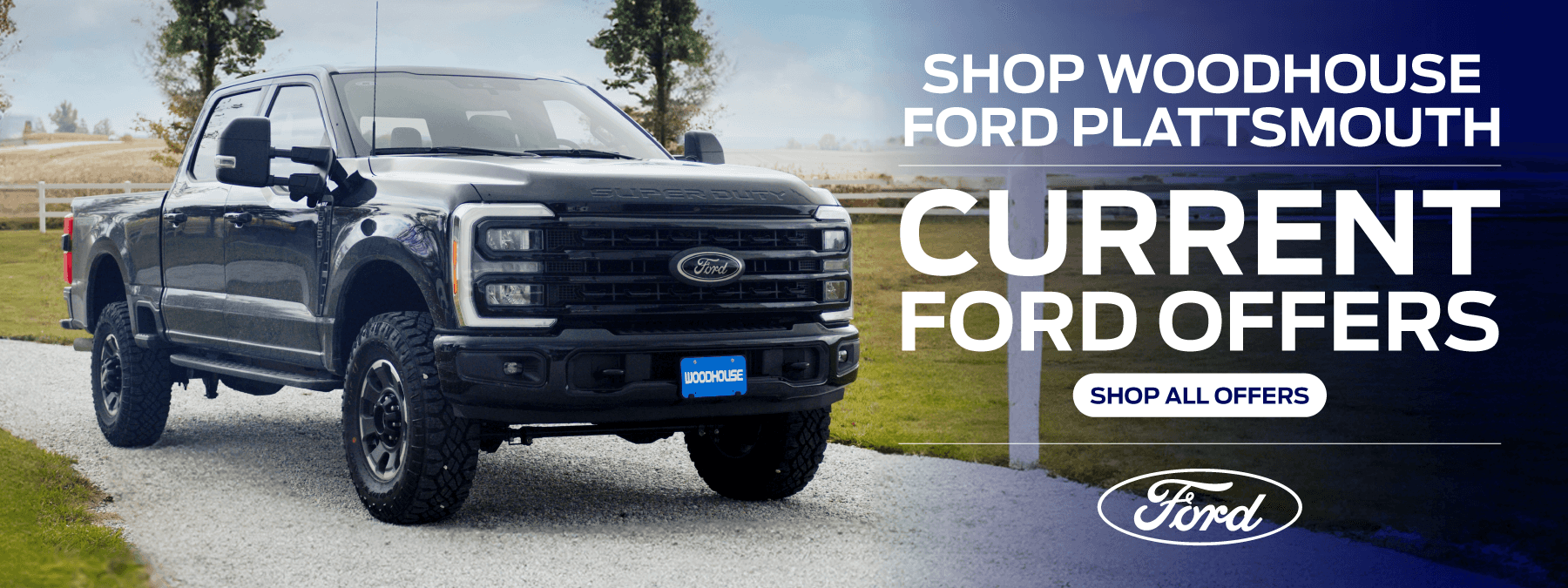 to Woodhouse Ford South Ford Dealer in Plattsmouth NE