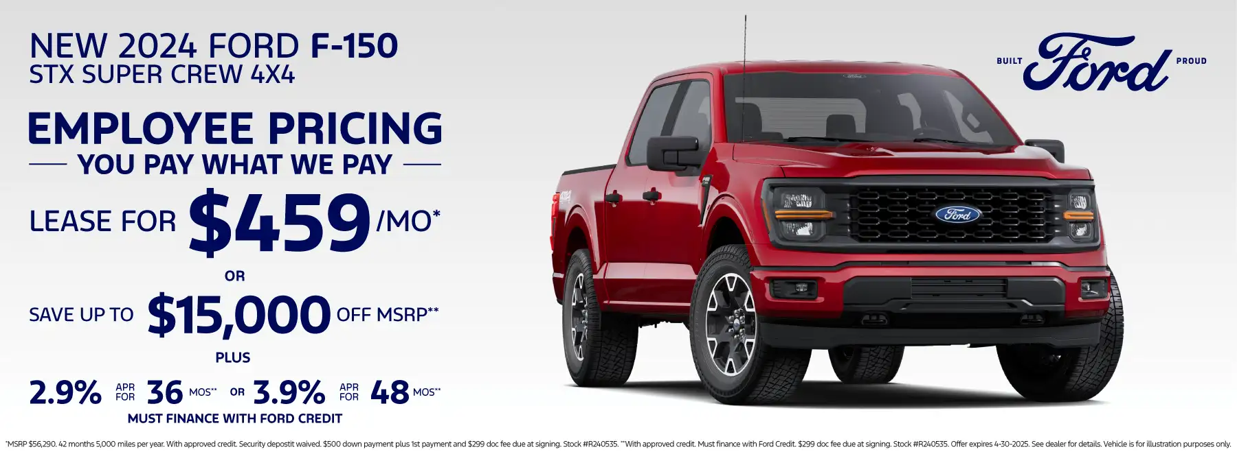NEW 2024 Ford F150 STX - Lease for $459 a month for 42 months 5,000 miles per year* OR Receive $15,000 off MSRP plus 2.9% APR for 36 months or 3.9% APR for 48 months**