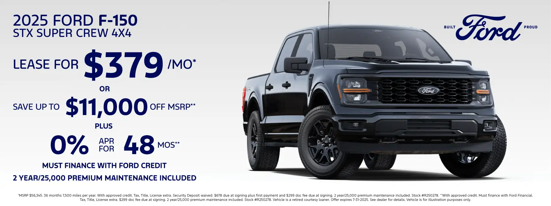 2025 Ford F150 STX R250278 - Lease for $379 per month for 36 months 7,500 miles per year* OR Save Up to $11,000 off MSRP plus 0% APR for 48 months**
